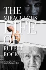 The Miraculous Life of Rupert Rocket