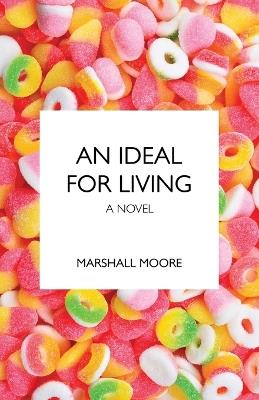 An Ideal for Living - Marshall Moore - cover