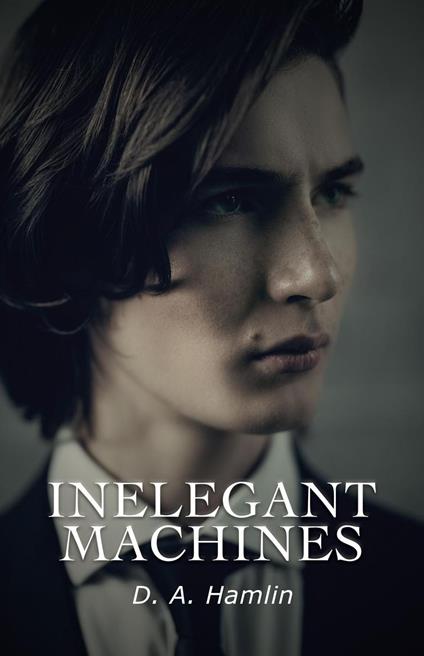 Inelegant Machines