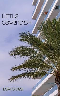 Little Cavendish - Lori O'Dea - cover