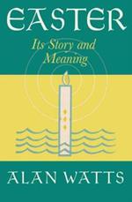 Easter: Its Story and Meaning