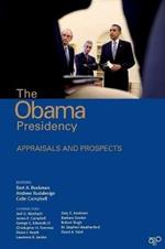 The Obama Presidency: Appraisals and Prospects