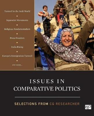 Issues in Comparative Politics: Selections from CQ Researcher - CQ Researcher - cover