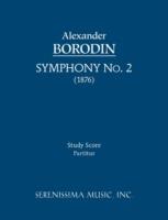 Symphony No.2: Study score - Alexander Borodin - cover