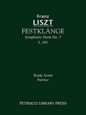 Festklange, S.101: Study score - Franz Liszt - cover