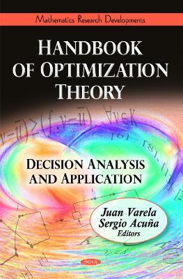 Handbook of Optimization Theory: Decision Analysis & Application - cover