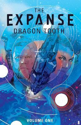 The Expanse: Dragon Tooth Vol. 1 - Andy Diggle - cover