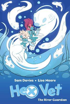 Hex Vets: The River Guardian - Sam Davies - cover