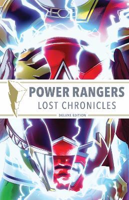 Power Rangers: Lost Chronicles Deluxe Edition HC - Kyle Higgins,Ryan Parrott - cover