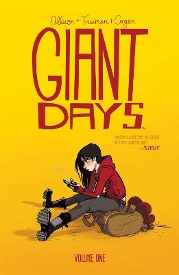 Giant Days Vol. 1 - John Allison,Whitney Cogar - cover