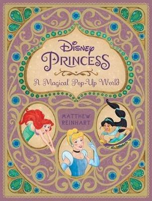 Disney Princess: A Magical Pop-Up World - Reinhart - cover