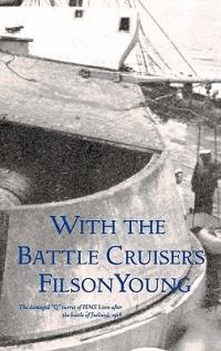 With the Battle Cruisers - Filson Young - cover