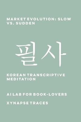 Market Evolution: Slow vs. Sudden - Ai Lab for Book-Lovers - cover