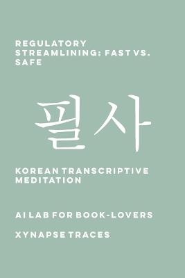 Regulatory Streamlining: Fast vs. Safe - Ai Lab for Book-Lovers - cover