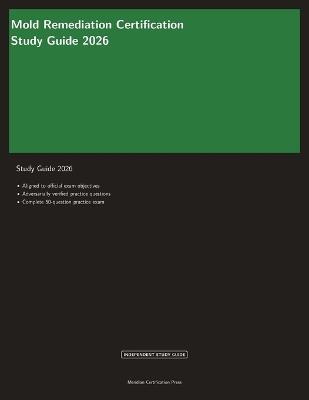 Mold Remediation Certification Study Guide 2026 - Meridian Certification Press - cover
