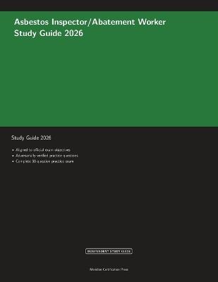 Asbestos Inspector/Abatement Worker Study Guide 2026 - Meridian Certification Press - cover