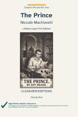 The Prince: A Clearview Large Print Edition - Niccolò Machiavelli - cover