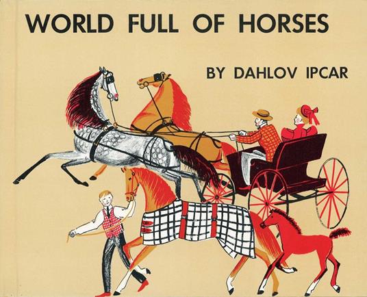 World Full of Horses - Dahlov Ipcar - ebook