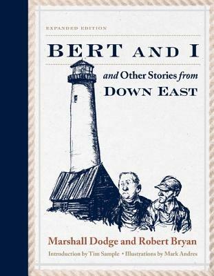 Bert and I: and Other Stories from Down East - Marshall Dodge,Robert Bryan - cover
