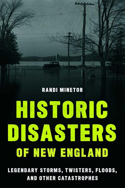 Historic Disasters of New England