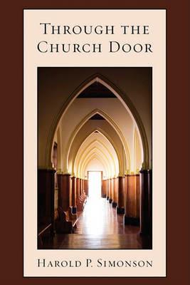 Through the Church Door - Harold P Simonson - cover