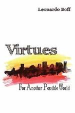 Virtues: For Another Possible World