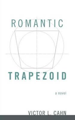 Romantic Trapezoid - Victor L Cahn - cover
