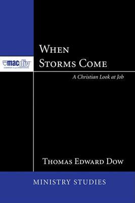 When Storms Come - Thomas Edward Dow - cover