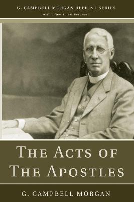 The Acts of The Apostles - G Campbell Morgan - cover