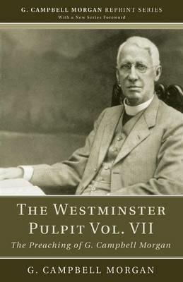 The Westminster Pulpit vol. VII - G Campbell Morgan - cover