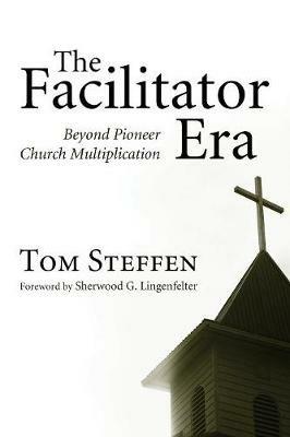 The Facilitator Era - Tom Steffen - cover