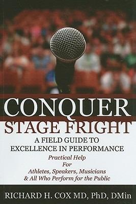 Conquer Stage Fright - Richard H Cox - cover