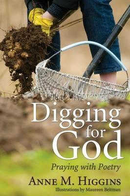 Digging for God - Anne M Higgins - cover