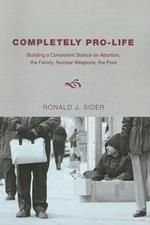 Completely Pro-Life