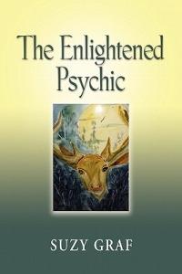 THE Enlightened Psychic: Unlocking the Creative Juice from Within - Suzy Graf - cover