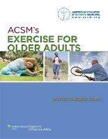 ACSM's Exercise for Older Adults - American College of Sports Medicine - cover