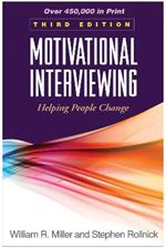 Motivational Interviewing, Third Edition: Helping People Change