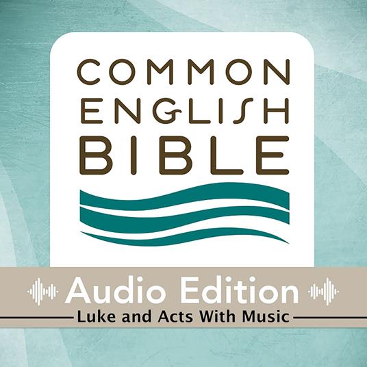 CEB Common English Bible Audio Edition with music - Luke and Acts