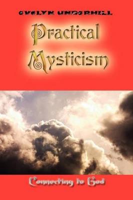 Practical Mysticism - Evelyn Underhill - cover