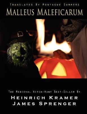Malleus Maleficarum - Heinrich Kramer,James Sprenger - cover