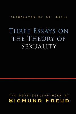 Three Essays On The Theory Of Sexuality - Sigmund Freud - cover