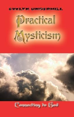 Practical Mysticism - Evelyn Underhill - cover