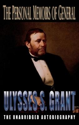 Personal Memoirs of General Ulysses S. Grant - Ulysses S Grant - cover
