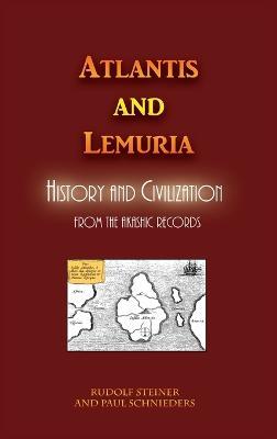 Atlantis and Lemuria: History and Civilization - Rudolf Steiner - cover