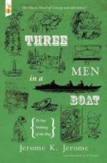 Three Men in a Boat: To Say Nothing of the Dog