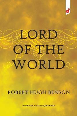 Lord of the World - Robert Hugh Benson - cover