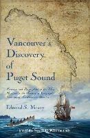Vancouver's Discovery of Puget Sound: Portraits and Biographies of the Men Honored in the Naming of Geographic Features of Northwestern America - Edmond S Meany - cover