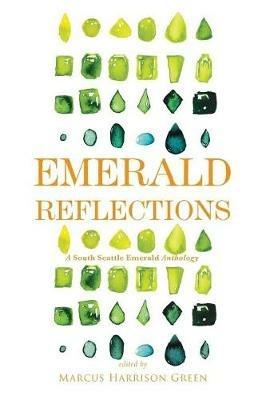 Emerald Reflections 2: A South Seattle Emerald Anthology - cover