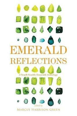 Emerald Reflections 2: A South Seattle Emerald Anthology - cover
