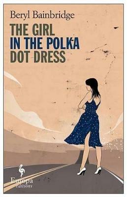 The girl in the polka-dot dres - Beryl Bainbridge - copertina